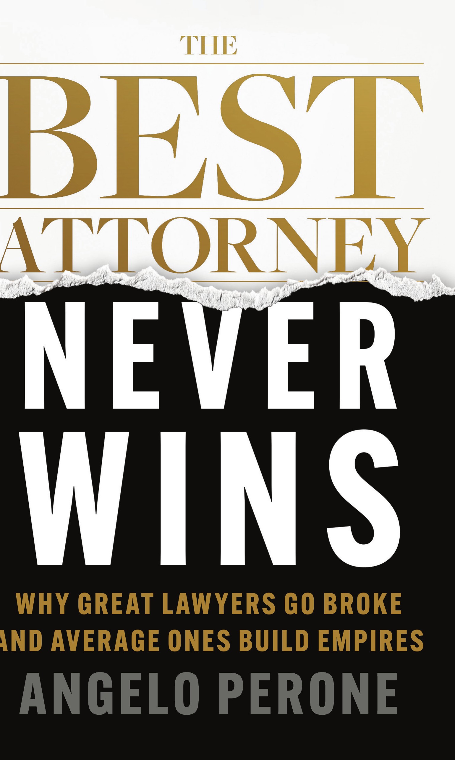 The Best Attorney Never Wins by Angelo Perone, book cover